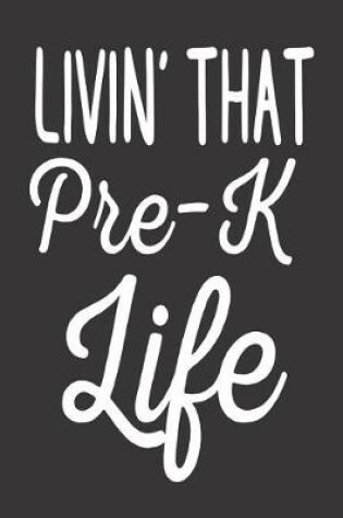 Cover of Livin' That Pre-K Life