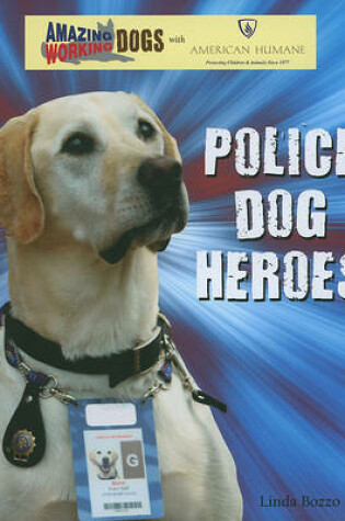 Cover of Police Dog Heroes