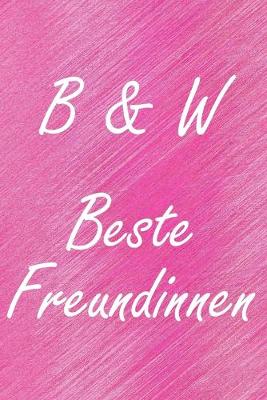 Book cover for B & W. Beste Freundinnen
