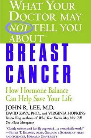 Cover of What Yoyr Dr Not Tell Breast Cancer