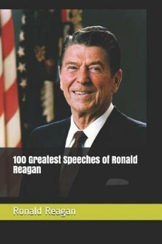 Cover of 100 Greatest Speeches of Ronald Reagan