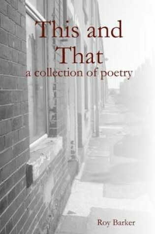 Cover of This and That: A Collection Of Poetry