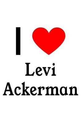Book cover for I Love Levi Ackerman