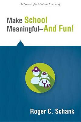 Book cover for Make School Meaningful--And Fun!