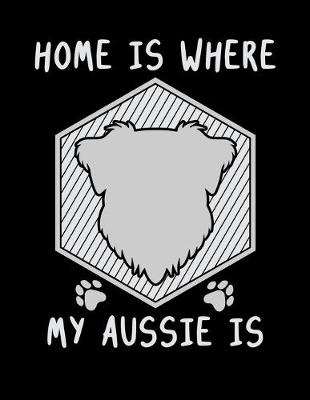 Book cover for Home Is Where My Aussie Is