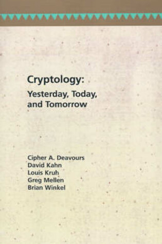 Cover of Cryptology Yesterday, Today and Tomorrow