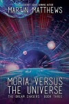 Book cover for Moria Versus the Universe