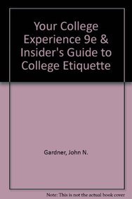 Book cover for Your College Experience 9e & Insider's Guide to College Etiquette