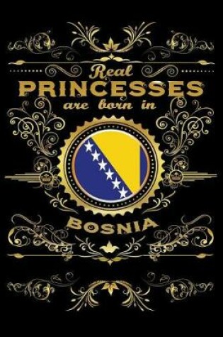 Cover of Real Princesses Are Born in Bosnia