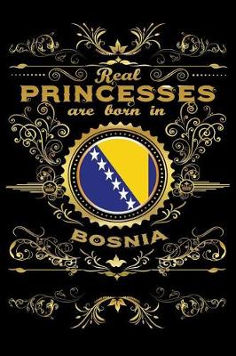 Book cover for Real Princesses Are Born in Bosnia