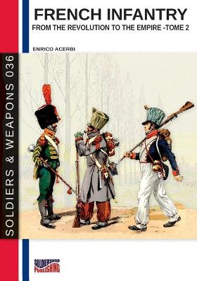 Book cover for French infantry from the Revolution to the Empire - Tome 2