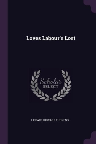 Cover of Loves Labour's Lost