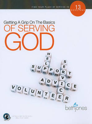 Book cover for Getting a Grip on the Basics of Serving God