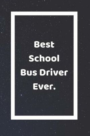 Cover of Best School Bus Driver Ever