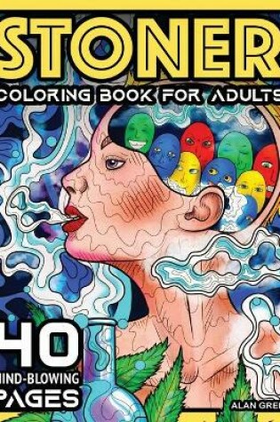 Cover of Stoner Coloring Book For Adults