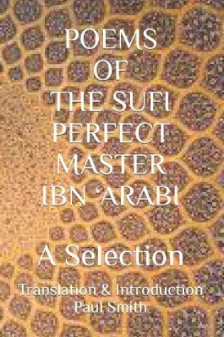 Cover of Poems of the Sufi Perfect Master Ibn 'Arabi