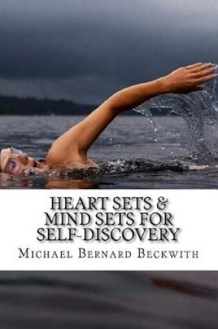 Cover of Heart Sets & Mind Sets for Self-Discovery