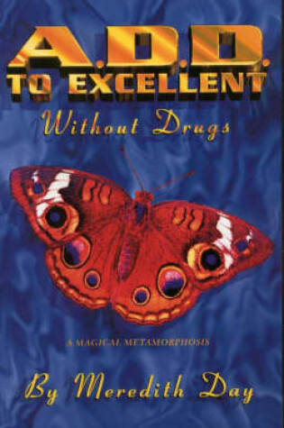 Cover of ADD to Excellent without Drugs
