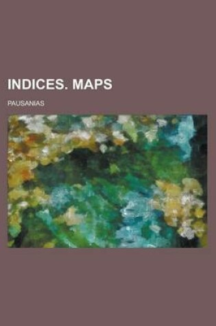 Cover of Indices. Maps