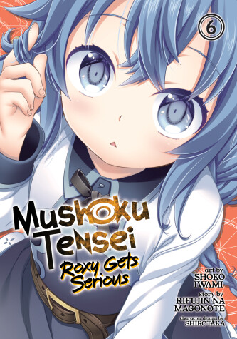 Book cover for Mushoku Tensei: Roxy Gets Serious Vol. 6