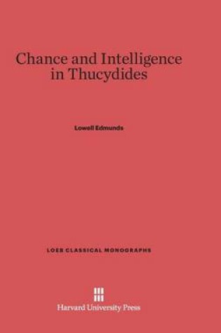 Cover of Chance and Intelligence in Thucydides