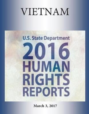 Book cover for VIETNAM 2016 HUMAN RIGHTS Report