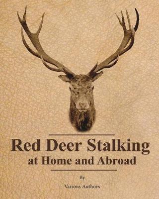 Book cover for Red Deer Stalking at Home and Abroad