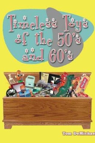 Cover of Timeless Toys of the 50s and 60s