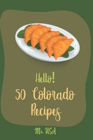 Cover of Hello! 50 Colorado Recipes