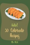 Book cover for Hello! 50 Colorado Recipes