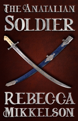 Book cover for The Anatalian Soldier