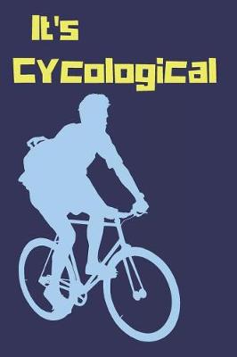 Book cover for Biking Cycling It's Cycological Blank Lined Journal Notebook