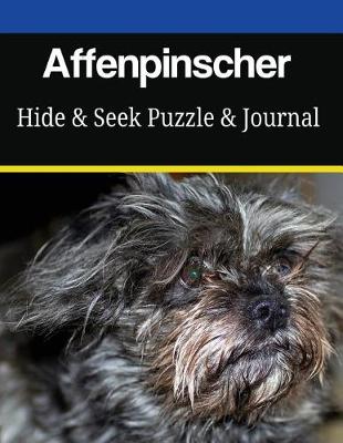 Book cover for Affenpinscher Hide & Seek Puzzle & Journal