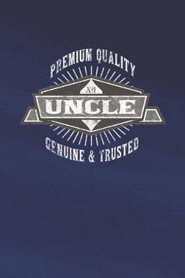 Book cover for Premium Quality No1 Uncle Genuine & Trusted