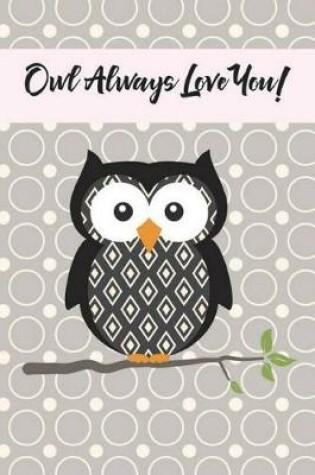 Cover of Owl Always Love You