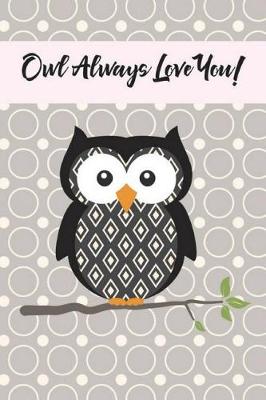 Book cover for Owl Always Love You