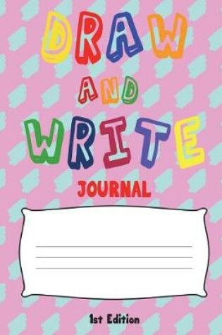Cover of Draw And Write Journal 1st Edition