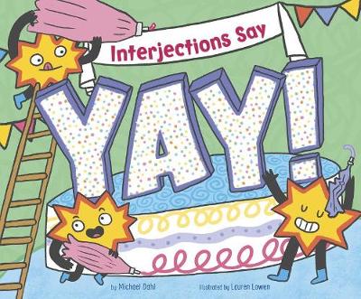 Book cover for Word Adventures Parts of Speech Interjections Say "Yay"