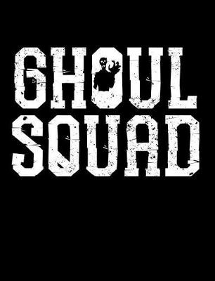 Book cover for Ghoul Squad Composition Notebook