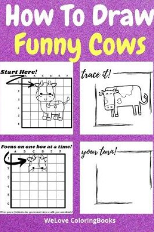 Cover of How To Draw Funny Cows