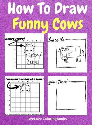 Book cover for How To Draw Funny Cows