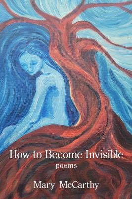 Book cover for How to Become Invisible