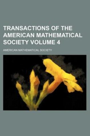 Cover of Transactions of the American Mathematical Society Volume 4