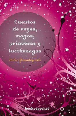 Book cover for Cuentos de Reyes, Magos, Princesas y Luciernagas