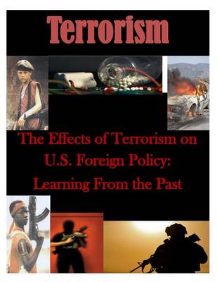 Book cover for The Effects of Terrorism on U.S. Foreign Policy