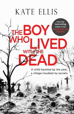 Book cover for The Boy Who Lived with the Dead