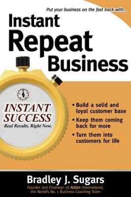 Book cover for Instant Repeat Business