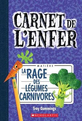 Cover of Carnet de l'Enfer: N� 4 - La Rage Des L�gumes Carnivores