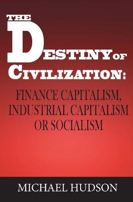 Book cover for The Destiny of Civilization