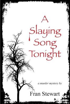 Book cover for A Slaying Song Tonight